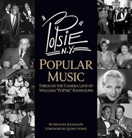 PoPsie - Popular Music Through the Camera Lens of William PoPsie Randolph - Michael Randolph Hal Leonard Hardcover