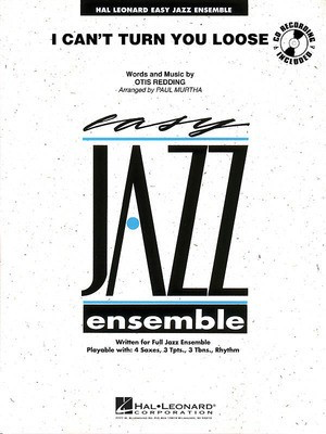 I Can't Turn You Loose - Otis Redding - Paul Murtha Hal Leonard Score/Parts/CD