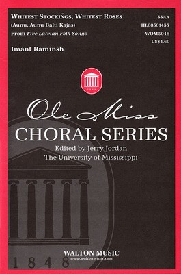 Whitest Stockings, Whitest Roses - (Aunu, Aunu Balti Kajas) - SSAA Imant Raminsh Walton Music Choral Score Octavo
