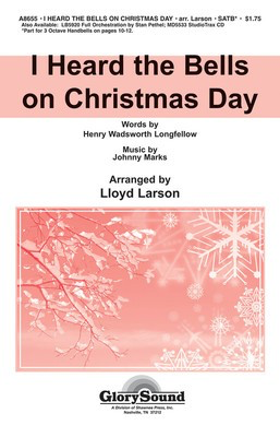 I Heard the Bells on Christmas Day - Johnny Marks - SATB Lloyd Larson Shawnee Press Choral Score Octavo