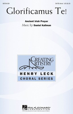 Glorificamus Te! - Daniel Kallman - SATB divisi Hal Leonard Choral Score Octavo