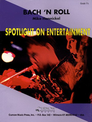 Bach 'n Roll - Grade 1.5 - Score and Parts - Mike Hannickel - Curnow Music Score/Parts