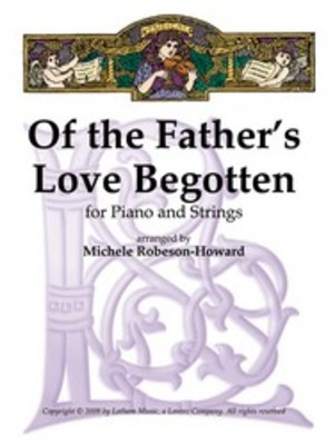 Of The Fathers Love Begotten Pno & Strings Sc/Pt -