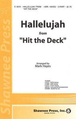 Hallelujah - from Hit the Deck! - 2-Part Mark Hayes Shawnee Press Choral Score Octavo