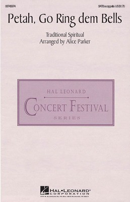 Petah, Go Ring Dem Bells - SATB Alice Parker Hal Leonard Choral Score Octavo