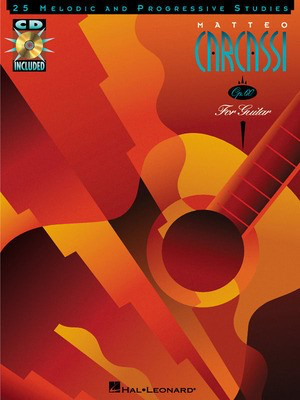 Matteo Carcassi - 25 Melodic and Progressive Studies, Op. 60 - Book/CD Pack - Classical Guitar Paul Henry Matteo Carcassi Hal Leonard /CD