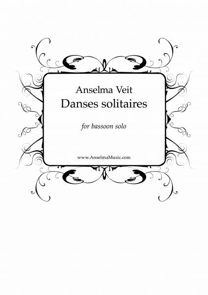 Veit - Danses Solitaires - Bassoon Solo Anselma Music AM613