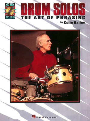 Drum Solos: The Art of Phrasing - Drums Colin Bailey Hal Leonard /CD