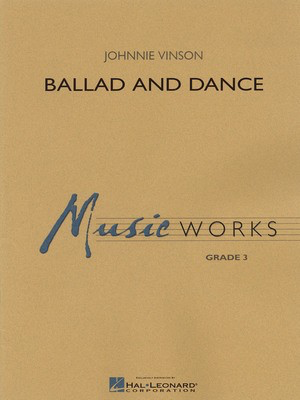 Ballad and Dance - Johnnie Vinson - Hal Leonard Score/Parts