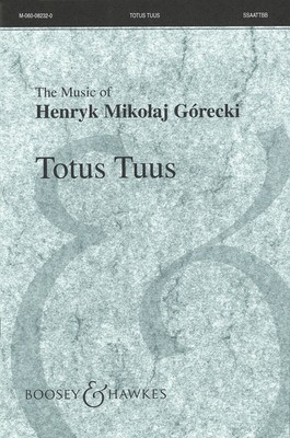 Totus Tuus, Op. 60 - Henryk Mikolaj Gí_recki - SSAATTBB Boosey & Hawkes Octavo