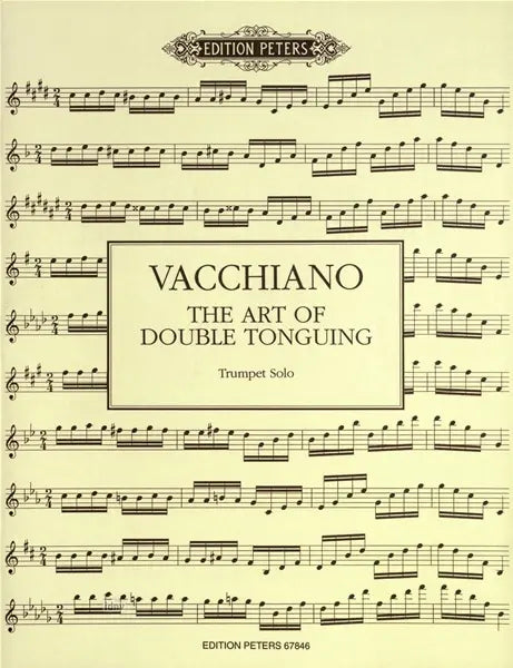 Art Of Double Tonguing for Trumpet - Vacchiano - Peters EP67846