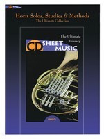 Horn Solos, Studies & Methods - The Ultimate Collection - Various - French Horn CD Sheet Music CD-ROM