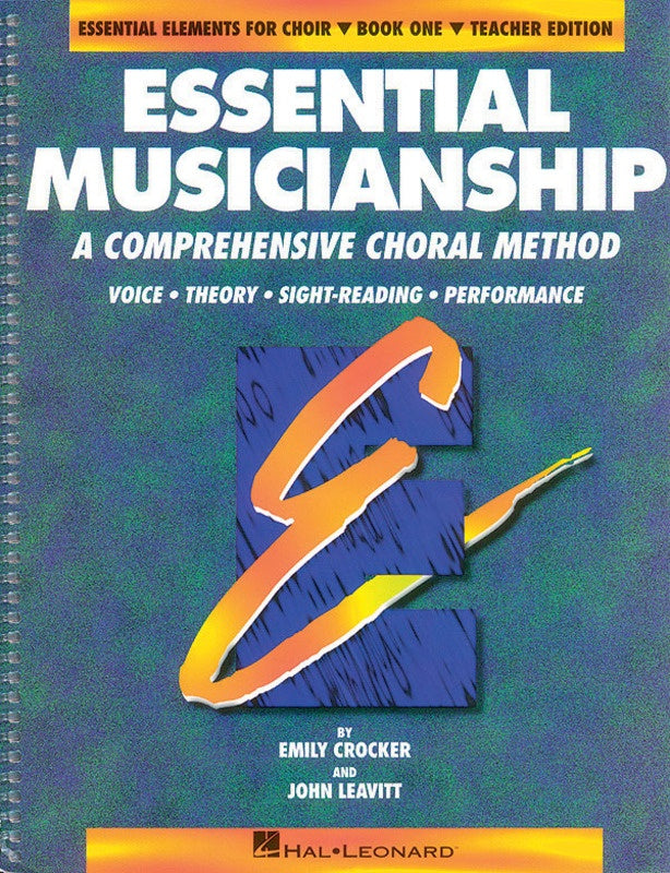 Essential Musicianship - Choral Method Teachers Edition Book 1 - Emily Crocker|John Leavitt Hal Leonard 8740103