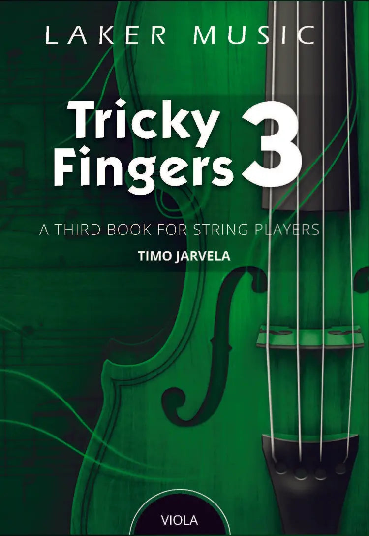 Tricky Fingers: A Third Book for Beginner Strings - Viola by Timo Jarvela Laker Music