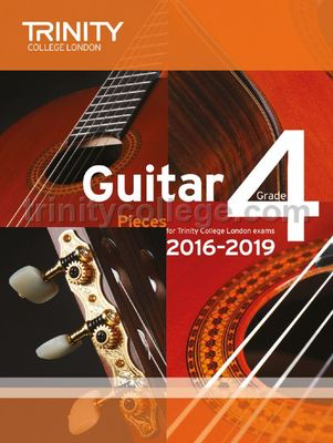 Guitar Exam Pieces - Grade 4- 2016-2019 - Various - Classical Guitar|Guitar Trinity College London