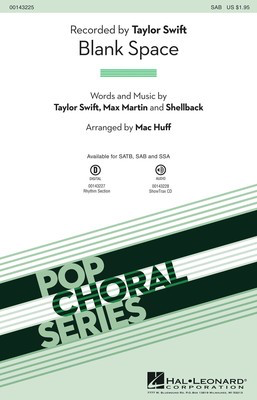 Blank Space - Max Martin|Shellback|Taylor Swift - SAB Mac Huff Hal Leonard Octavo