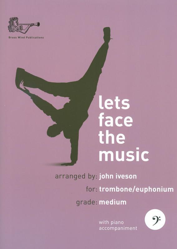 Let's Face The Music - Trombone/Bass Clef Euphonium/Piano Accompaniment Brasswind BW2131BC