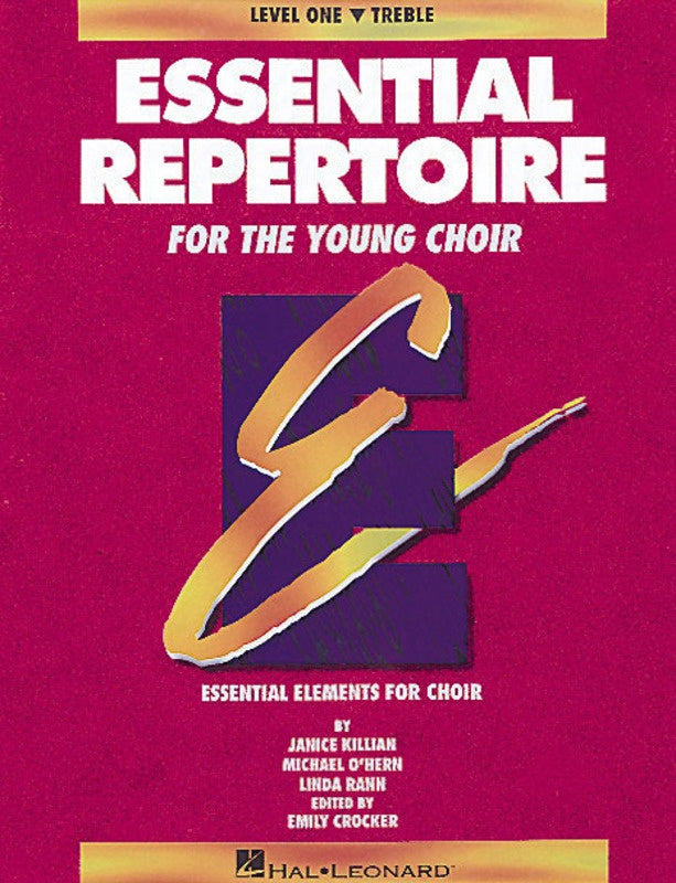 Essential Repertoire for the Young Choir - Level 1 Treble Student Edition - Janice Killian|Linda Rann|Michael O'Hern - SATB Hal Leonard 8740071
