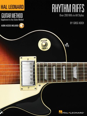 Rhythm Riffs - Over 200 Riffs in All Styles Hal Leonard Guitar Method - Guitar Greg Koch Hal Leonard /CD