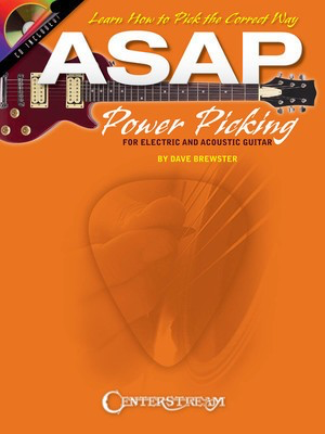 ASAP Power Picking - For Electric and Acoustic Guitars - Guitar Dave Brewster Centerstream Publications Guitar TAB /CD