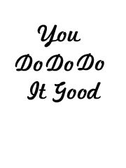 You Do Do Do It Good - PVG (Digital Download)