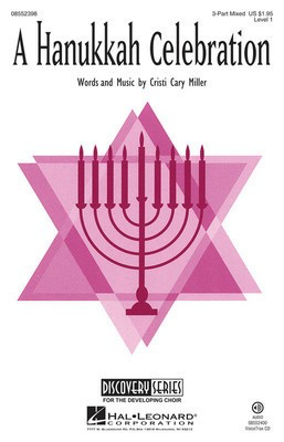 A Hanukkah Celebration - Discovery Level 1 - Cristi Cary Miller - 3-Part Treble Hal Leonard Choral Score Octavo