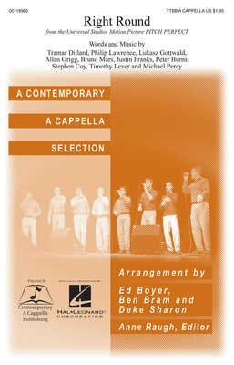 Right Round - (from Pitch Perfect) - TTBB Deke Sharon Contemporary A Cappella Publishing Choral Score Octavo