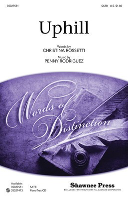 Uphill - Penny Rodriguez - SATB Christina Rossetti Shawnee Press Choral Score Octavo
