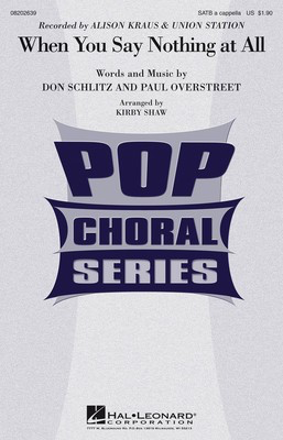 When You Say Nothing at All - SATB Kirby Shaw Hal Leonard Choral Score Octavo