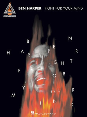 Ben Harper - Fight for Your Mind - Guitar Hal Leonard Guitar TAB