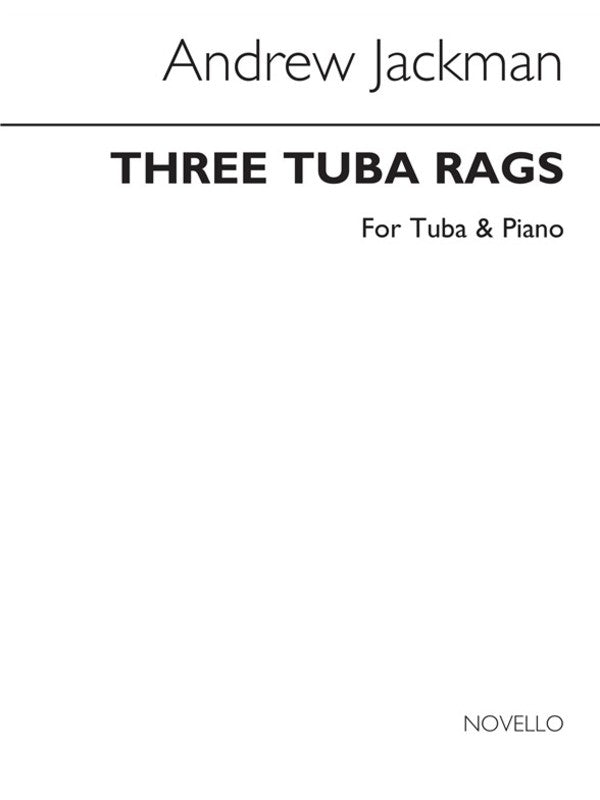 JACKMAN 3 TUBA RAGS TUBA & PIANO(ARC) - JACKMAN - Novello