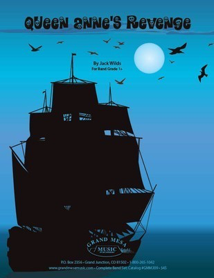Queen Annes Revenge - Jack Wilds - Grand Mesa Music Score