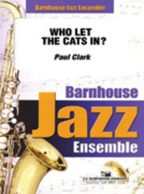 Who Let The Cats In? - Paul Clark - C.L. Barnhouse Company Score/Parts