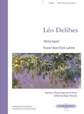 Flower Duet From Lakme - Soprano|Mezzo-Soprano Vocal Score - Leo Delibes - Peters EP7589