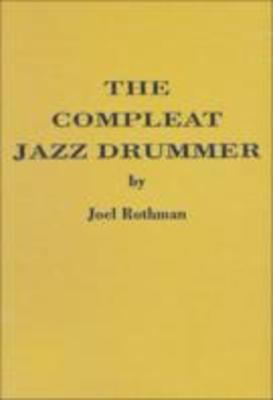 The Compleat Jazz Drummer - Joel Rothman - Drums Joel Rothman Publications Hardcover