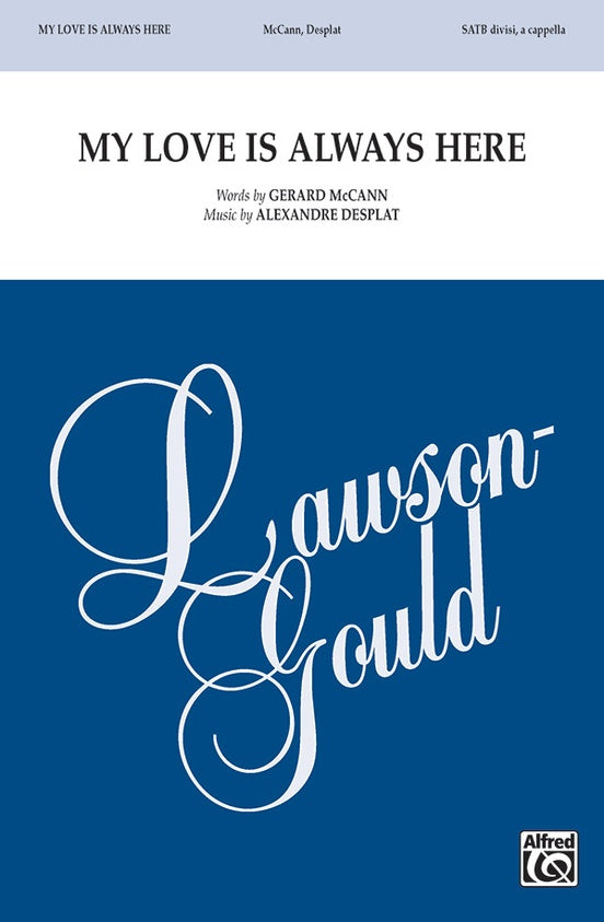 My Love Is Always Here – SATB divisi, a cappella Choral Octavo (Digital Download)