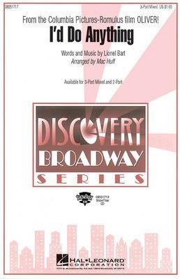 I'd Do Anything (from Oliver) - Lionel Bart - 3-Part Mixed Mac Huff Hal Leonard Choral Score Octavo