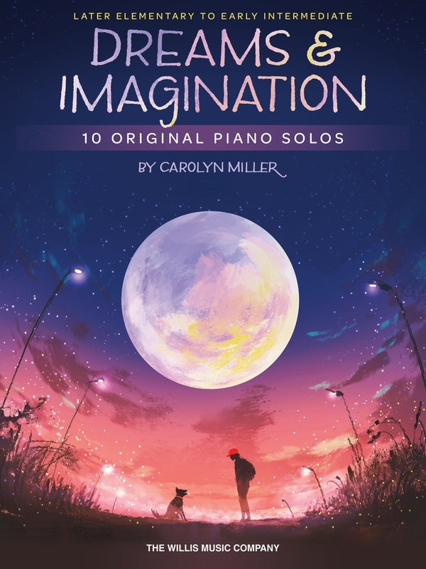 Miller - Dreams & Imagination - Piano Solo Hal Leonard 365988