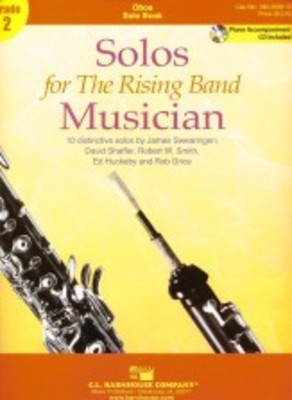 Solos for The Rising Band Musician - Oboe solo book - David Shaffer|Ed Huckeby|James Swearingen|Rob Grice|Robert W. Smith - Oboe C.L. Barnhouse Company /CD