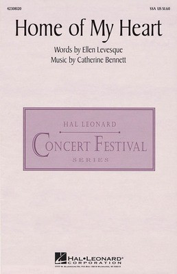 Home of My Heart - Catherine Bennett|Ellen Levesque - SSA Hal Leonard Choral Score Octavo
