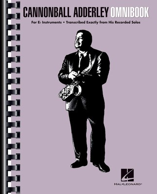 Cannonball Adderley - Omnibook - For E-flat Instruments - Eb Instrument Hal Leonard Spiral Bound