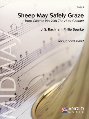 Sheep May Safely Graze - Grade 3 - Score and Parts - Johann Sebastian Bach - Philip Sparke Anglo Music Press Score/Parts