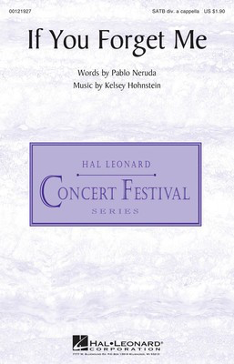 If You Forget Me - Kelsey Hohnstein - SATB divisi Hal Leonard Octavo