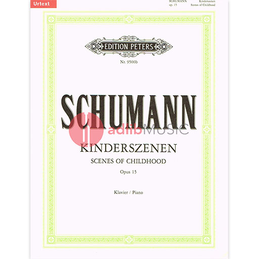 Schumann - Scenes From Childhood Op15 - Piano Solo - Peters EP9500B