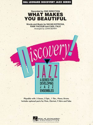 What Makes You Beautiful - Carl Falk|Rami Yacoub|Savan Kotecha - John Berry Hal Leonard Score/Parts