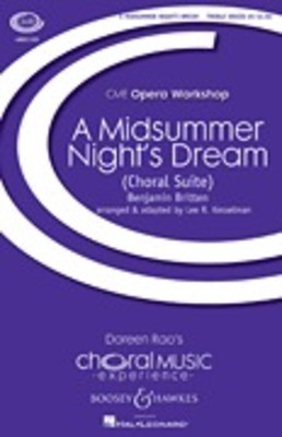 A Midsummer Night's Dream - A Choral Suite - CME Opera Workshop - Benjamin Britten - Treble Voices Lee Kesselman Boosey & Hawkes Octavo