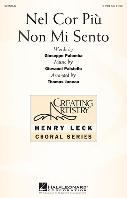 Nel cor piu non mi sento - Giovanni Paisiello - 2-Part Treble Thomas Juneau Hal Leonard Octavo