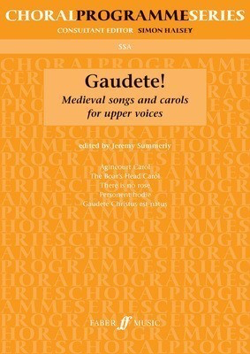 GAUDETE MEDIEVAL SONGS/CAROLS SSA