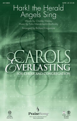Hark! The Herald Angels Sing - Felix Bartholdy Mendelssohn - SATB Richard Kingsmore Charles Wesley PraiseSong Choral Score Octavo