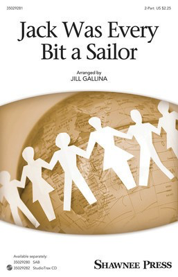Jack Was Every Bit a Sailor - 2-Part Jill Gallina Shawnee Press Octavo
